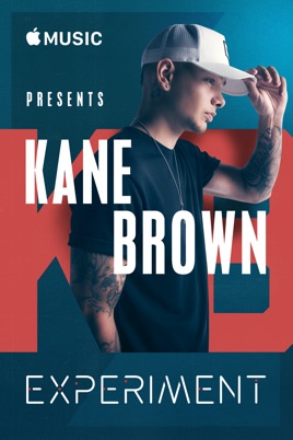 Apple Music Presents: Kane Brown - Experiment のサムネイル画像