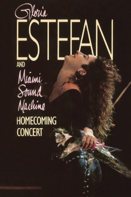 Gloria Estefan and Miami Sound Machine: Homecoming Concert のサムネイル画像