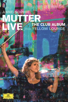 Anne -Sophie Mutter Live: the Club Album from Yellow Lounge のサムネイル画像