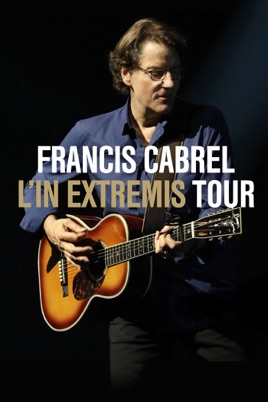 Francis Cabrel: L'In Extremis Tour のサムネイル画像