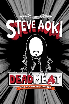Steve Aoki: Deadmeat: Live at Roseland Ballroom のサムネイル画像