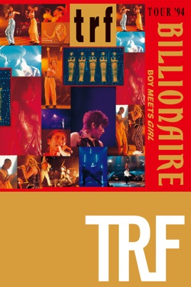 TRF TOUR '94 BILLIONAIRE ~BOY MEETS GIRL~ のサムネイル画像