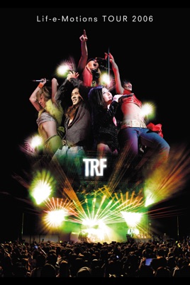 TRF Lif -e -Motions Tour 2006 のサムネイル画像