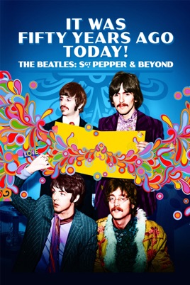 The Beatles: Sgt Pepper & Beyond: It Was Fifty Years Ago Today! のサムネイル画像