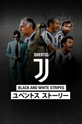 Black and White Stripes: ユベントスストーリー のサムネイル画像