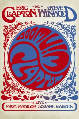 Eric Clapton & Steve Winwood: Live from Madison Square Garden のサムネイル画像