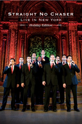 Straight No Chaser: Live In New York (Holiday Edition) のサムネイル画像