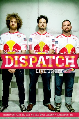 Dispatch: Live from Red Bull Arena のサムネイル画像