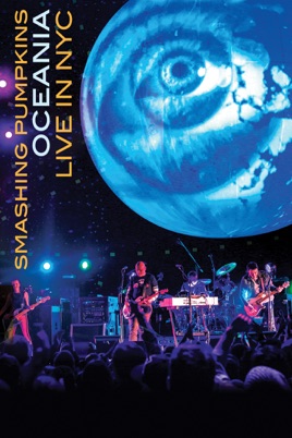 Smashing Pumpkins: Oceania - Live in NYC のサムネイル画像