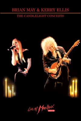 Brian May & Kerry Ellis: The Candlelight Concerts – Live at Montreux 2013 のサムネイル画像