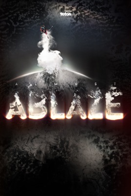 Almost Ablaze - Teton Gravity Research のサムネイル画像