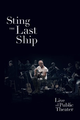 Sting: The Last Ship - Live at the Public Theater のサムネイル画像