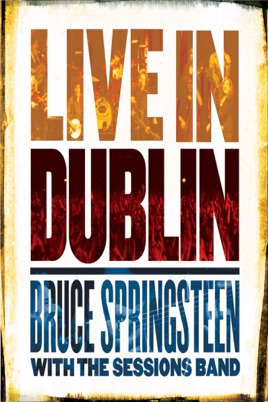 Bruce Springsteen with the Sessions Band: Live In Dublin のサムネイル画像