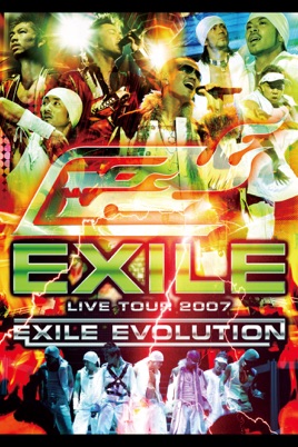 EXILE LIVE TOUR 2007 EXILE EVOLUTION のサムネイル画像