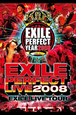 EXILE LIVE TOUR “EXILE PERFECT LIVE 2008” のサムネイル画像