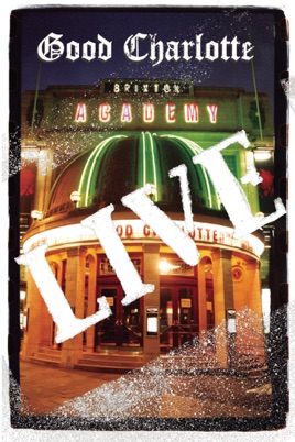 Good Charlotte: Live at Brixton Academy のサムネイル画像