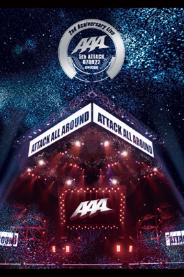 AAA 2nd Anniversary Live -5th ATTACK 070922 - 日本武道館 のサムネイル画像