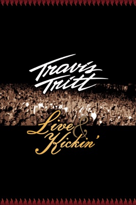 Travis Tritt: Live & Kickin' のサムネイル画像